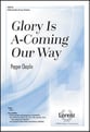 Glory Is A-Comin' Our Way SATB choral sheet music cover